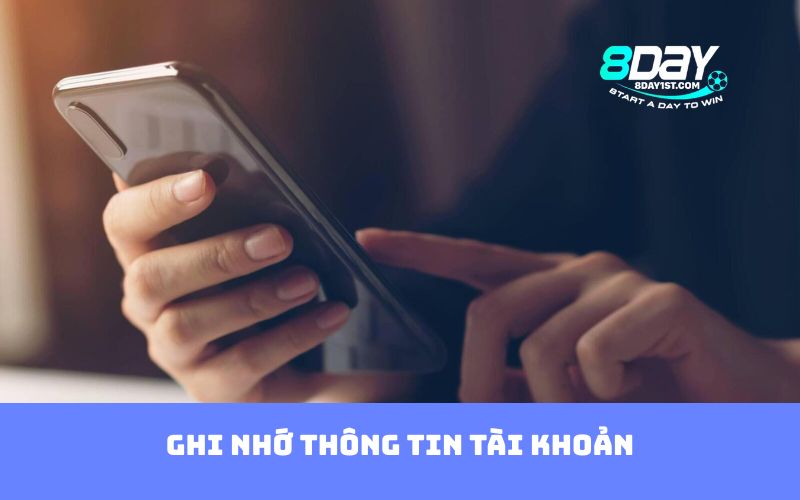 Ghi nhớ thông tin tài khoản